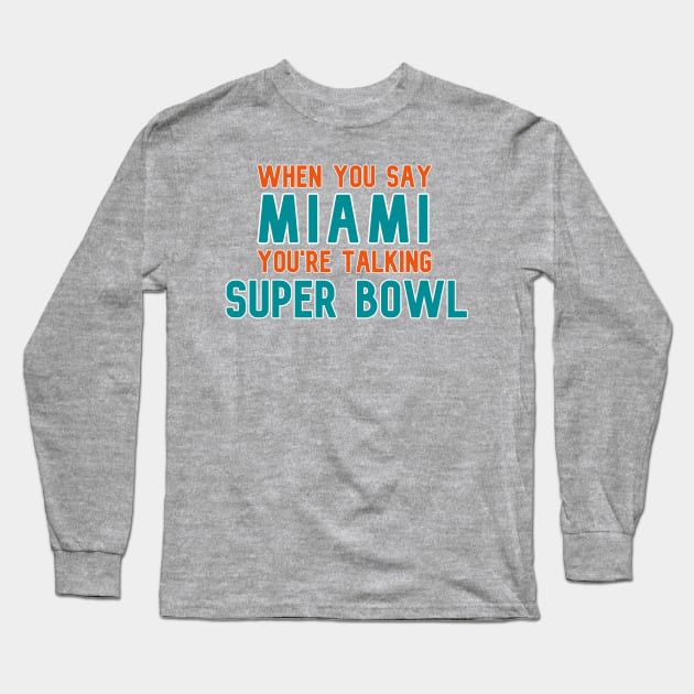 Miami Dolphins Super Bowl Long Sleeve T-Shirt by Pretty Good Shirts